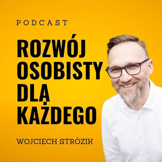 #258 Robert Szewczyk - O podcastach, kursach i rozwojowych treściach - Rozwój osobisty dla każdego - podcast Strózik Wojciech