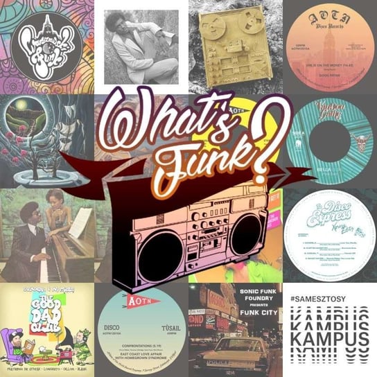 #259 What’s Funk? 28.05.2021 - Keep Me Dancing - What’s Funk? - podcast Radio Kampus, Warszawski Funk