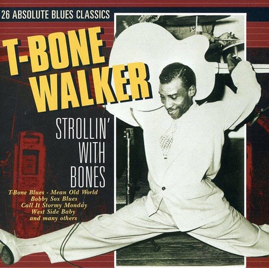 26 Absolute Blues Classics - Strollin' The Blues T-Bone Walker