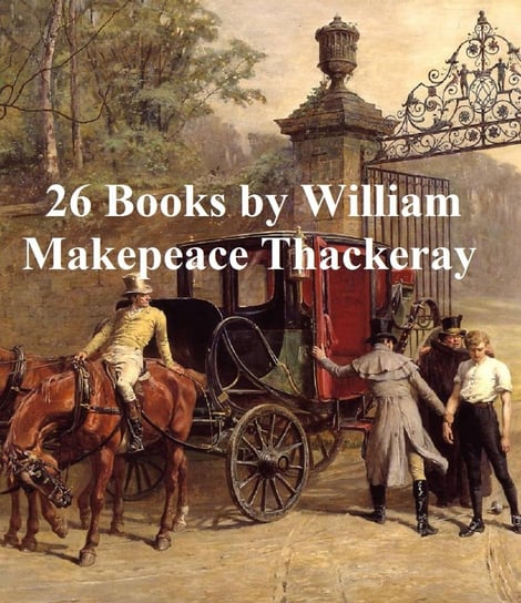 26 Books Thackeray William Makepeace