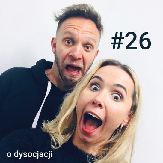 #26 O DYSOCJACJI - S03E06 - Jogapdejt - podcast Tworek Basia, Trzciński Michał
