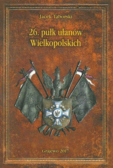 26. pułk ułanów Wielkopolskich Taborski Jacek