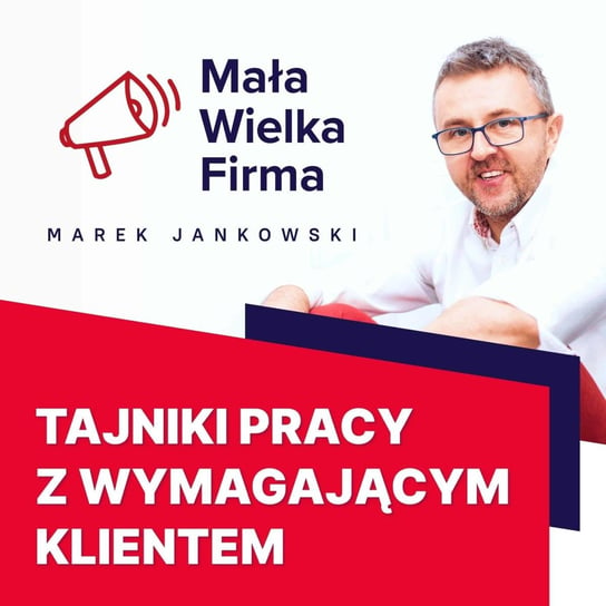 #261 Jak się pracuje dla VIP-ów – Andrzej Samociuk - Mała Wielka Firma - podcast Jankowski Marek