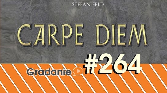 #264 Carpe Diem - Gradanie - podcast Opracowanie zbiorowe