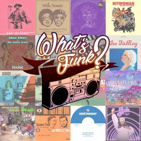 #269 What’s Funk? 6.08.2021 - Baby Get Down - What’s Funk? - podcast Radio Kampus, Warszawski Funk