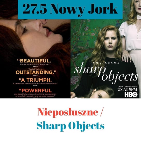 27.5 Nowy Jork - Nieposłuszne / Sharp Objects - Transkontynentalny Magazyn Filmowy - podcast Burkowski Darek, Marcinkowski Patryk