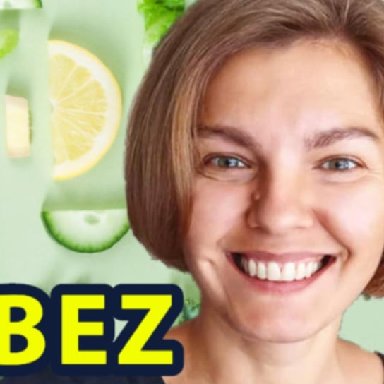 27 ?? Jak smakuje dieta "BEZ", czyli co jeść, gdy nic nie możesz? Ewa Ługowska z "Misa Mocy" - Zmacznego - podcast Zmaczyńska Małgosia