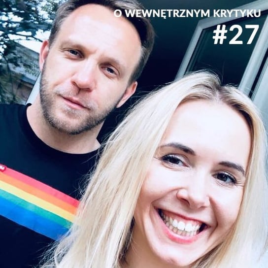 #27 O WEWNĘTRZNYM KRYTYKU (cz. 1) - S03E07 - Jogapdejt - podcast Tworek Basia, Trzciński Michał