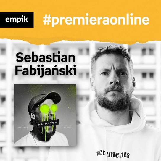 #27 Sebastian Fabijański - Empik #premieraonline - podcast Fabijański Sebastian, Antonowicz Filip
