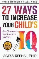 27 Ways to Increase Your Child's IQ Reehal Jagir S.