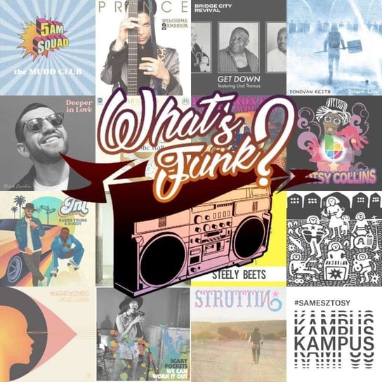 #270 What’s Funk? 13.08.2021 - Get Down - What’s Funk? - podcast Radio Kampus, Warszawski Funk