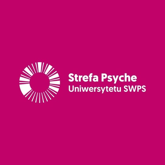 #279 Psychoterapia dla osób współuzależnionych - Joanna Flis, Zofia Szynal - Strefa Psyche Uniwersytetu SWPS - podcast Opracowanie zbiorowe