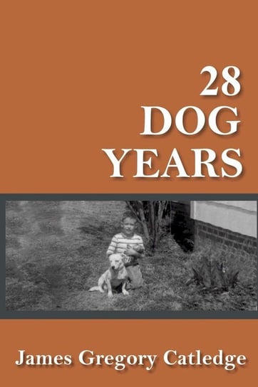 28 Dog Years Catledge James Gregory