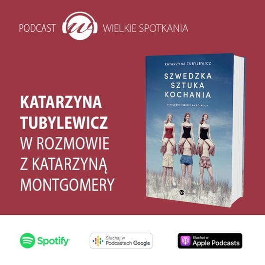 #28 Katarzyna Tubylewicz - Wielkie spotkania - podcast Montgomery Katarzyna