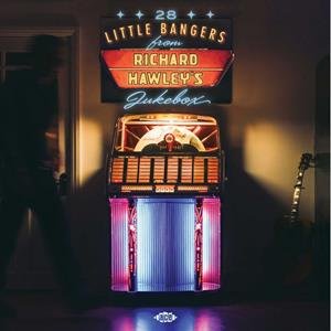 28 Little Bangers From Richard Hawley's Jukebox Various Artists