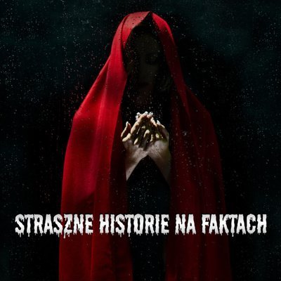 #28 Straszne historie - Duchy przepowiadające śmierć & Zaufaj swojej intuicji! - Straszne historie na faktach - podcast - audiobook Dyga Karolina