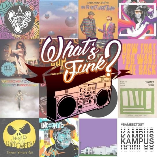 #281 What’s Funk? 29.10.2021 - Kinda Get Funky - What’s Funk? - podcast Radio Kampus, Warszawski Funk