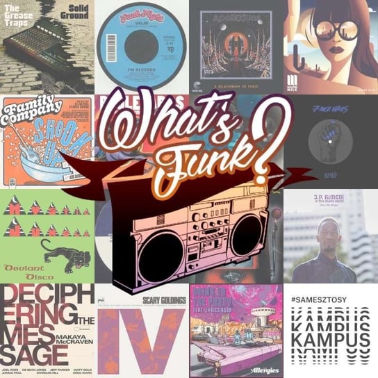 #285 What’s Funk? 26.11.2021 - Funk Motor - What’s Funk? - podcast Radio Kampus, Warszawski Funk