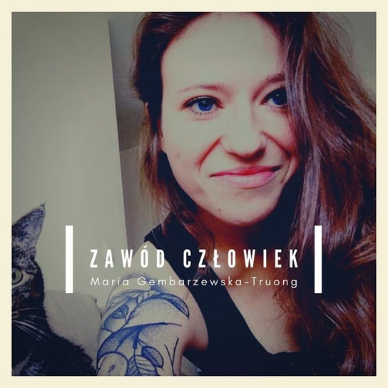#29 Halo, depresja? - Zawód Człowiek - podcast Gembarzewska-Truong Maria