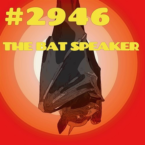 #2946 THE BAT SPEAKER