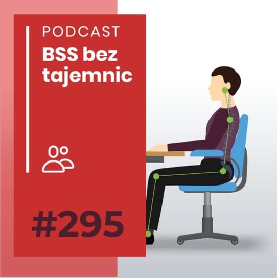 #295 w duecie z Maciejem Żłobińskim o ergonomii pracy w home office - BSS bez tajemnic - podcast Doktór Wiktor