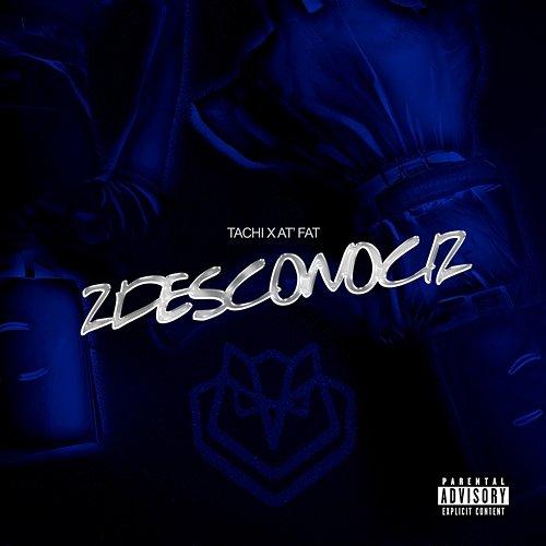2DESCONOCI2 Tachi, At' Fat