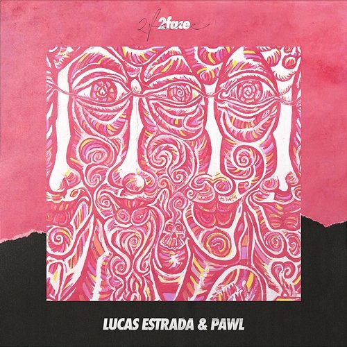 2face Lucas Estrada & Pawl