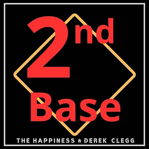 2nd Base Derek Clegg, The Happiness