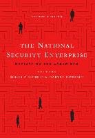 2nd Ed National Security Enterprise PB: Navigating the Labyrinth, Second Edition George Roger Z.