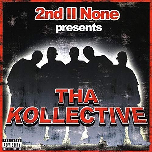 2nd II None Presents tha Kollective 2nd II None