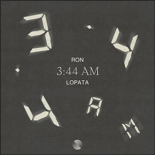 3:44am Ron Lopata
