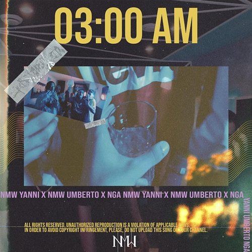 3 A.M. NMW Yanni X NMW Umberto, NMW Yanni, NMW Umberto feat. NGA