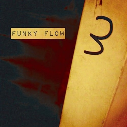 3 Funky Flow