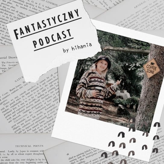 #3 Czego nie brać na kajaki? - Fantastyczny Podcast by HiHania - podcast Puchalska Hanna