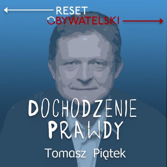 #3 Dochodzenie prawdy - odc. 3 - Tomasz Piątek - podcast Piątek Tomasz