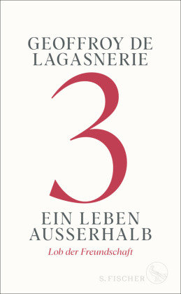 3 - Ein Leben außerhalb S. Fischer Verlag GmbH