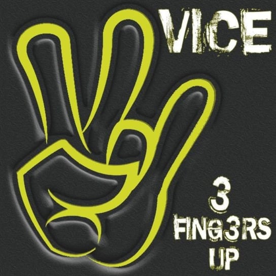 3 Fingers Up Vice