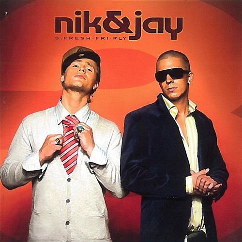 3: Fresh-Fri-Fly Nik & Jay