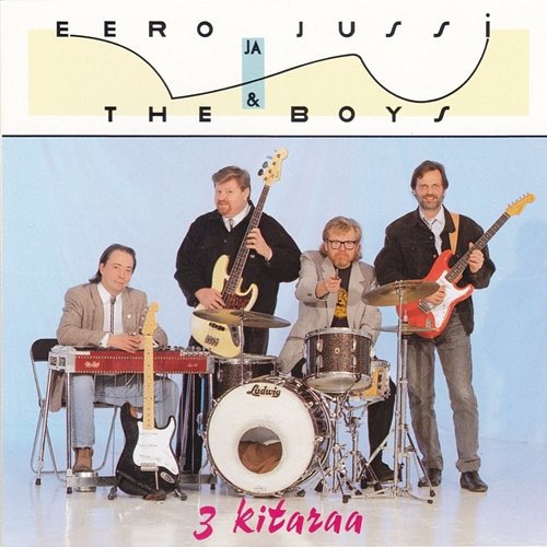 3 kitaraa Eero ja Jussi & The Boys