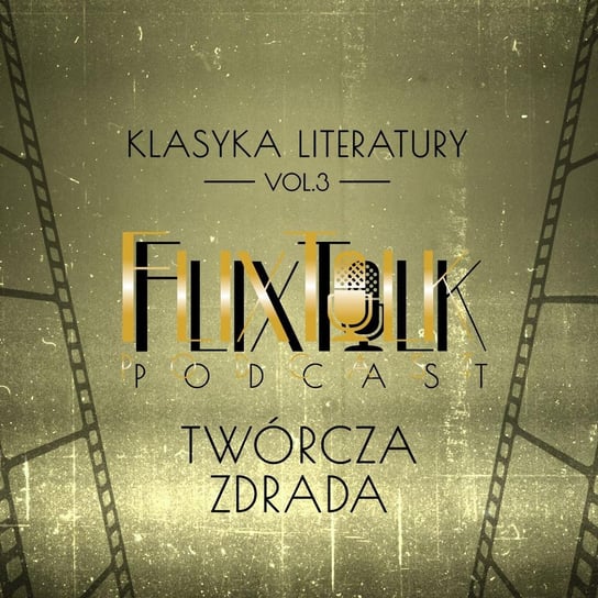 #3 Klasyka literatury: Twórcza zdrada (Tron we krwi, Piętaszek) - FlixTalk. Rozmowy o klasyce kina - podcast #FlixTalk - podcast filmowy