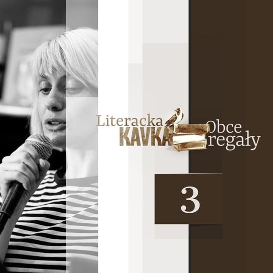 #3 Kultury odległe - Literacka Kavka - podcast Gryboś Georgina