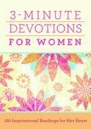 3-Minute Devotions for Women: 180 Inspirational Readings for Her Heart Compiled By Barbour Staff