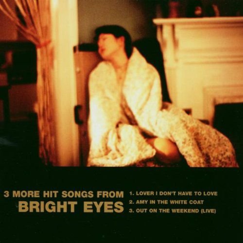3 More Hit Songs Bright Eyes
