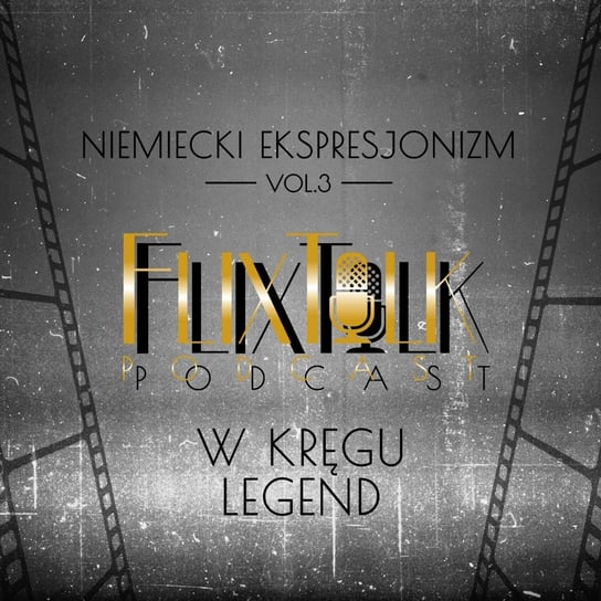 #3 Niemiecki ekspresjonizm: W kręgu legend (Golem, Faust) - FlixTalk. Rozmowy o klasyce kina - podcast #FlixTalk - podcast filmowy