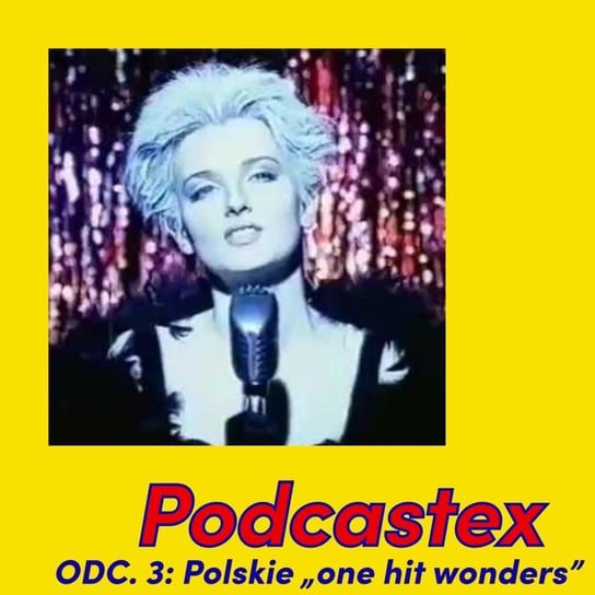 #3 Polskie „one hit wonders” - Podcastex o latach 90 - podcast Witkowski Mateusz, Przybyszewski Bartek