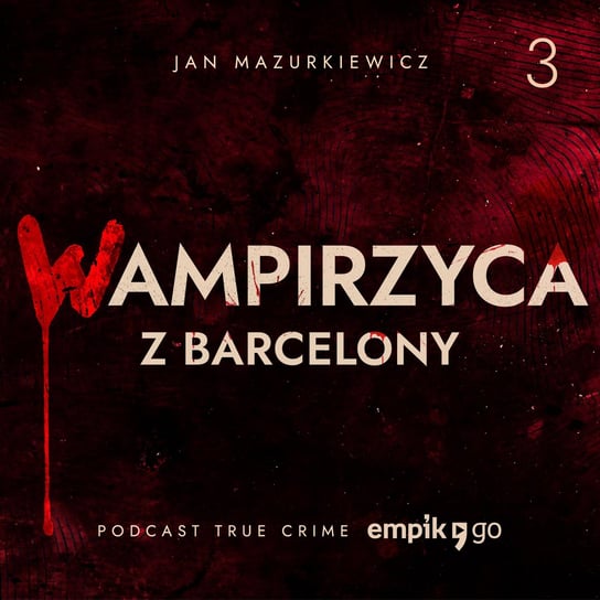 #3 Pomogę ci, ale... – Wampirzyca z Barcelony – podcast - audiobook Jan Mazurkiewicz