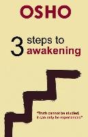 3 Steps to Awakening Osho