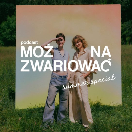 #3 Summer special: Lekcje z wakacji - Można zwariować - podcast - audiobook Cyklińska Ania, Cleo Cwiek