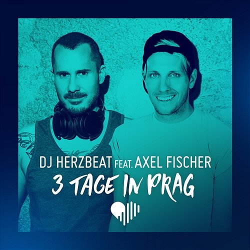 3 Tage in Prag DJ Herzbeat feat. Axel Fischer