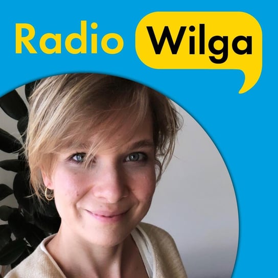 #3 Tłumaczenie to odkrywanie tekstu na nowo - rozmowa z Marią Borzobohatą-Sawicką - Radio Wilga - podcast Opracowanie zbiorowe
